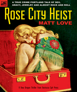 Rose City Heist
